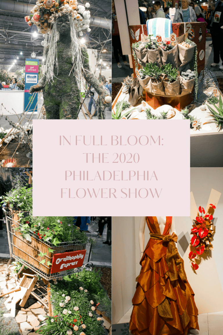 In Full Bloom: The 2020 Philadelphia Flower Show